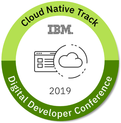 IBM Digital Developer Conference: Cloud Native Track 2019