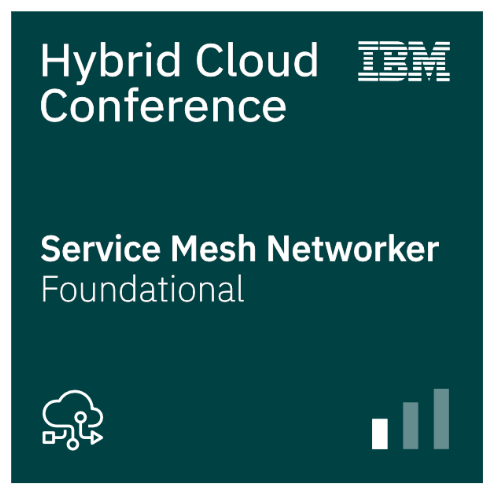 IBM Hybrid Cloud Conference – Service Mesh Networker